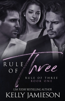 Rule of Three - Book #1 of the Rule of Three