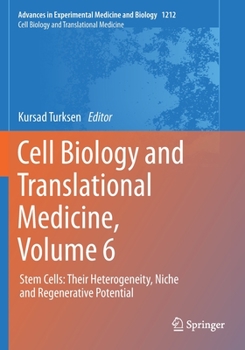 Paperback Cell Biology and Translational Medicine, Volume 6: Stem Cells: Their Heterogeneity, Niche and Regenerative Potential Book