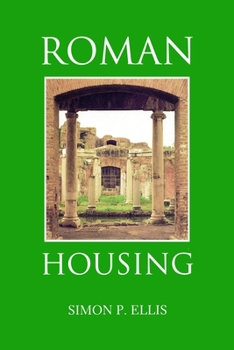 Roman Housing (Duckworth Archaeology) (Duckworth Archaeology)