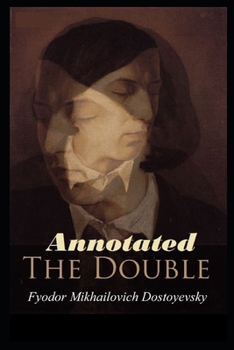 The Double "Annotated & Illustrated"