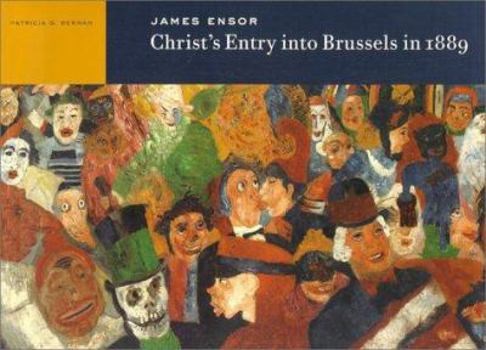 Paperback James Ensor: Christ's Entry Into Brussels in 1889 Book