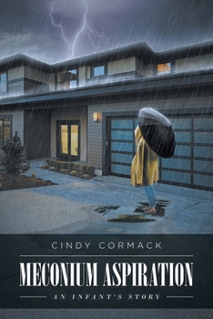 Paperback Meconium Aspiration: An Infant's Story Book