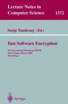 Paperback Fast Software Encryption: 5th International Workshop, Fse '98, Paris, France, March 23-25, 1998, Proceedings Book