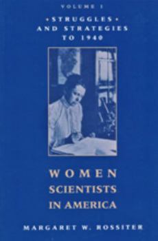 Paperback Women Scientists in America: Struggles and Strategies to 1940 Book