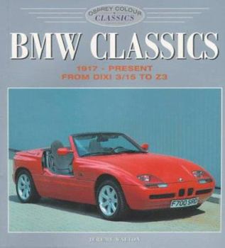 Paperback BMW Classic: 1917-Present from DIXI 3/15 Z3 Book