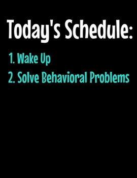 Paperback odays Schedule 1 Wake Up 2 Solve Behavioral Problem: Daily Planner 2020 - Gift For Behavior Analyst Book