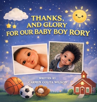 Hardcover Thanks, and Glory for our Baby Boy Rory Book