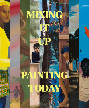 Paperback Mixing It Up: Painting Today Book