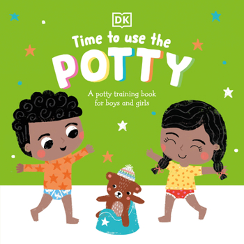 Board book Time to Use the Potty: A Potty Training Book for Boys and Girls Book