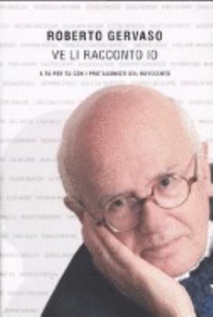 Hardcover Ve li racconto io. A tu per tu con i protagoniosti del Novecento [Italian] Book