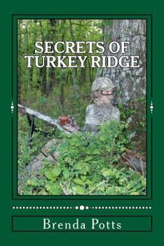 Paperback Secrets of Turkey Ridge: Younger's Wild Adventures Book