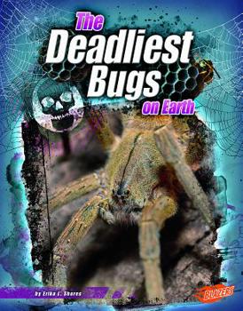 Library Binding The Deadliest Bugs on Earth Book