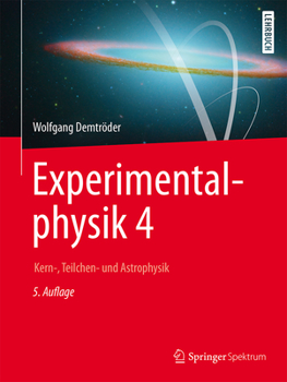 Paperback Experimentalphysik 4: Kern-, Teilchen- Und Astrophysik [German] Book