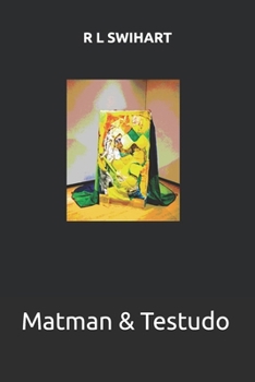 Paperback Matman & Testudo: R L Swihart Book