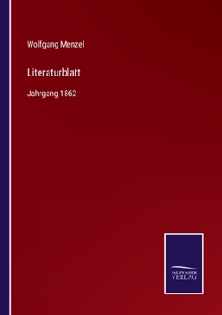 Paperback Literaturblatt: Jahrgang 1862 [German] Book