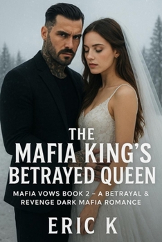 Paperback The Mafia King's Betrayed Queen Book
