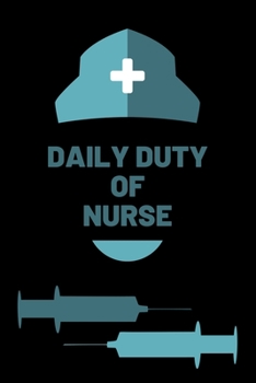 Paperback Daily Duty of Nurse: Nurse & Shit Daily Planner, Planner for Nursing Students Nurses Daily Planner, Daily planner with hourly schedule (6x9 Book