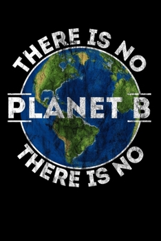 Paperback There is no Planet B: Notizbuch DIN A5 - 120 Seiten kariert Book
