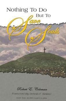 Hardcover Nothing to Do But to Save Souls: John Wesley's Charge to His Preachers Book