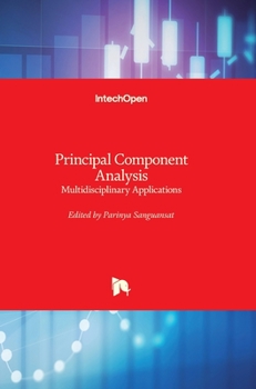 Hardcover Principal Component Analysis: Multidisciplinary Applications Book