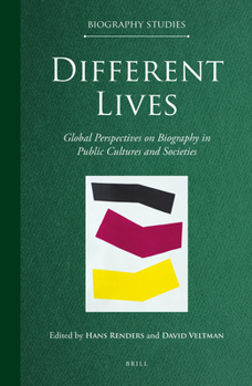 Hardcover Different Lives: Global Perspectives on Biography in Public Cultures and Societies Book