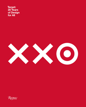 Hardcover Target: 20 Years of Design for All: How Target Revolutionized Accessible Design Book