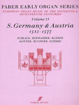 Paperback Faber Early Organ, Vol 13: Germany 1512-1577 Book