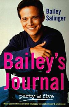 Bailey's Journal: Party of Five - Book  of the Party of Five: Bailey