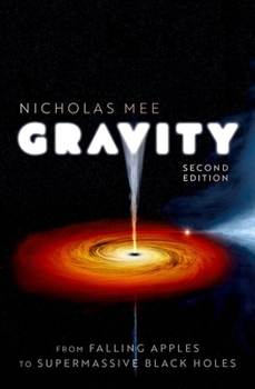 Hardcover Gravity: From Falling Apples to Supermassive Black Holes Book