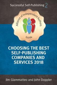 Paperback Choosing the Best Self-Publishing Companies and Services: How To Self-Publish Your Book