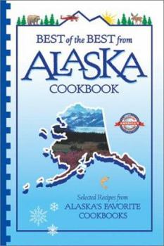 Paperback Best of the Best from Alaska Cookbook: Selected Recipes from Alaska's Favorite Cookbooks Book