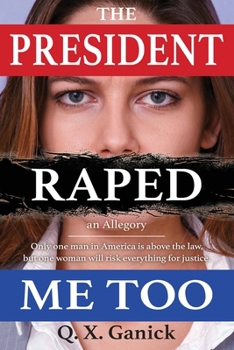 Paperback The President Raped Me Too Book