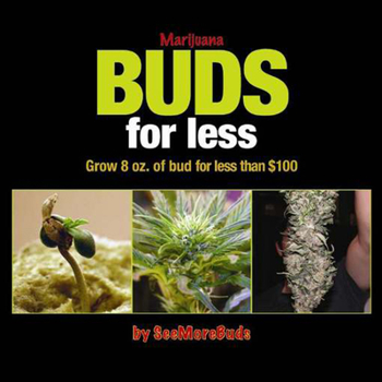 Paperback Marijuana Buds for Less: Grow 8 Oz. of Bud for Less Than $100 Book