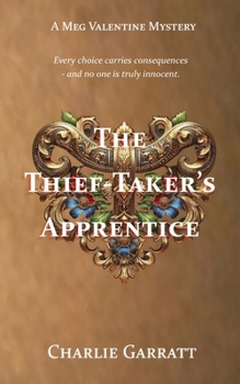 Paperback The Thief-Taker's Apprentice: A Georgian Mystery Book