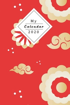 Paperback My Calendar 2020: Your Own Weekly, Monthly And Yearly Planner For 2020 With Beautiful Design Book