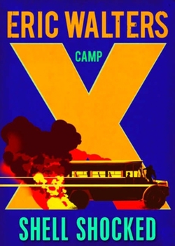 Paperback Camp X: Shell Shocked: Book 4 Book