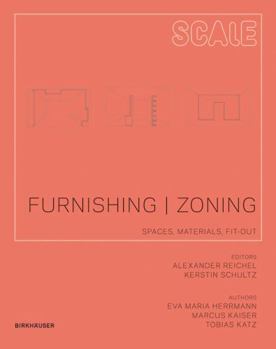 Hardcover Furnishing | Zoning: Spaces, Materials, Fit-out (Scale, 4) Book