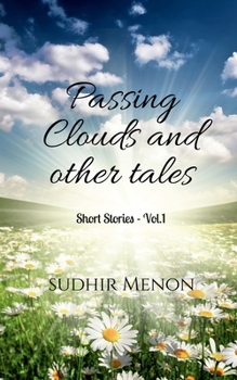 Paperback Passing Clouds and other tales: Short Stories - Vol. 1 Book
