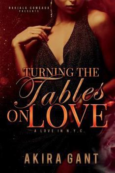 Paperback Turning the Tables on Love: A Love in N.Y.C. Book