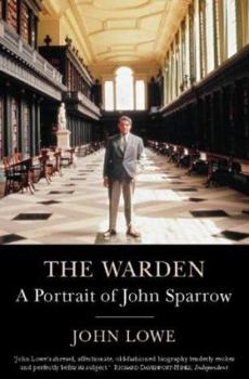Paperback The Warden: A Portrait of John Sparrow Book