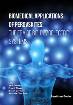 Biomedical Applications of Perovskites: The Era of Bio-Piezoelectric Systems