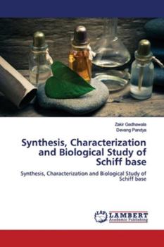 Paperback Synthesis, Characterization and Biological Study of Schiff base Book