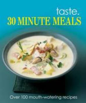 Hardcover 30 Minute Recipes (Taste) Book