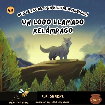 Un Lobo Llamado Relámpago (To Be Or Not To Bee Series) (Spanish Edition)