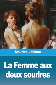 La femme aux deux sourires - Book #17 of the Arsène Lupin