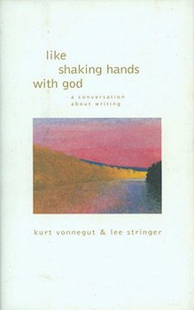 Hardcover Like Shaking Hands with God: A Conversation about Writing Book
