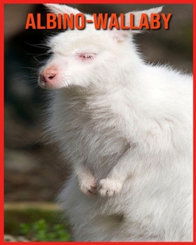 Paperback Albino-Wallaby: Tolle Bilder & Wissenswertes ?ber Tiere in der Natur [German] Book