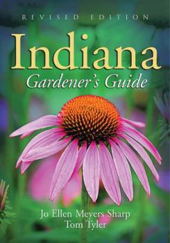 Paperback The Indiana Gardener's Guide: Revised Edition Book