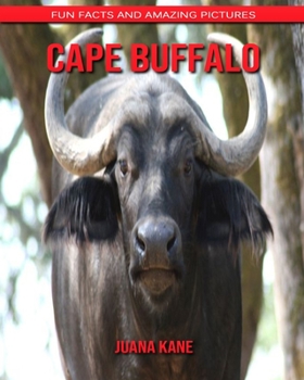 Paperback Cape Buffalo: Fun Facts and Amazing Pictures Book