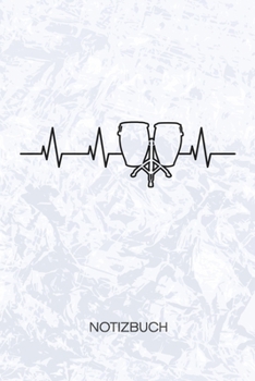 NOTIZBUCH: A5 Kariert - Bongotrommler Heft - Instrumente Notizheft 120 Seiten KARO - Bongospieler Herz Notizblock Heartbeat Bongos Motiv - Instrumentalist Geschenk (German Edition)